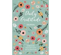 Gratitude Journal Notebook: Daily Gratitude Self-Care Affirmations