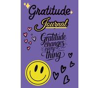 Gratitude Journal: Start Everyday Being Grateful