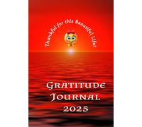 Gratitude Journal : Thankful for this Beautiful Life!