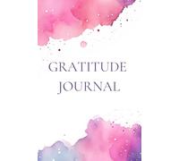 Gratitude Journal: The Art of Thankful Living: Uplifting Prompts, Affirmations & Reflections to Brighten Your Every Day and enjoy a peaceful life.