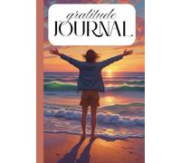 Gratitude Journal: The perfect way to remember life's little gifts and reflect on what you can be grateful for