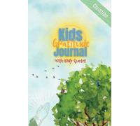 Gratitude Journal with Daily Prompts and Biblical Quotes. Christian Children's: Growing Grateful