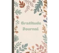 Gratitude Journal with Prompts - Daily Mindfulness, Reflection & Positivity with 75 pages