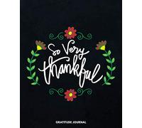 Gratitude Journal: Write Daily & Weekly Affirmation and Self Reflection | Wellness and Mindfulness Notebook | Recovery Workbook for Women | Start Journaling Your Gratefulness and Thankfulness Today