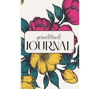 Gratitude Journal: Your Guided Journey to a More Grateful and Joyful Life