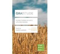 Gratitude (Lifebuilder Bible Study): Giving Thanks in Life's Ups and Downs (Lifebuilder Bible Study Guides, 267)