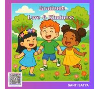 Gratitude Love and Kindness Coloring Book - 60 Pages of Fun and Inspiring Coloring Sheets for Children and Adults: Add More Relaxing and Heartwarming Moments in Your Life