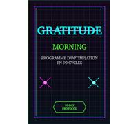Gratitude Morning: 90 Days to Transform Your Mindset Through Daily Reflection and Positive Habits