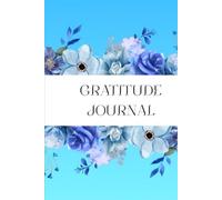 Gratitude & Reflection Notebook: A Guided Notebook for Daily Reflection, Positive Thinking, Mood Tracking, and Building a Thankful Life