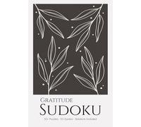 Gratitude Sudoku Puzzle Book for Adults: Sudoku Puzzles with Gratitude Quotes | Cultivate Thankfulness & Mindfulness | 6x9 inches, 110 Pages | 50+ Puzzles | Solutions Included