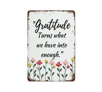 Gratitude Turns What We Have Into Enough Gratitude Poster Wall Art Printable Home Decor Christian Wall Decor Funny Vintage Metal Tin Sign For Home Coffee Gift For Women Men 8x6 Inch Plaque Tin Sign