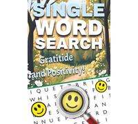 Gratitude Word Search 2025: Positive, Uplifting & Mindful Puzzle Book for Adults, Teens & Seniors - Large Print for Relaxation & Focus: Find Words of ... Start Your Day with Gratitude and Calm
