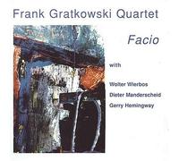 Gratkowski, Frank Quartet - Facio
