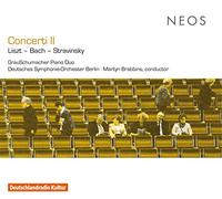 GrauSchumacher Piano Duo / Deutsches Symphony Orchester Berlin - Liszt - Bach - Stravinsky: Concerti II
