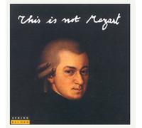 Grauwels,Marc - This Is Not Mozart.../Bearb.