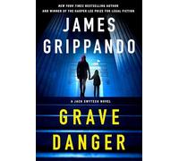 Grave Danger: A Jack Swyteck Novel: 19