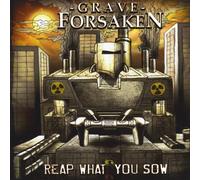 Grave Forsaken - Reap What You Sow