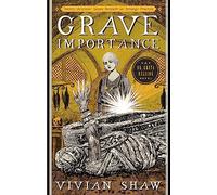 Grave Importance: A Dr Greta Helsing Novel