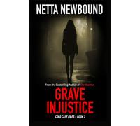 Grave Injustice (Cold Case Files)