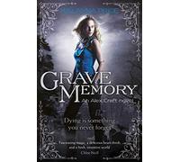 Grave Memory: Urban Fantasy: 3 (Alex Craft, 3)