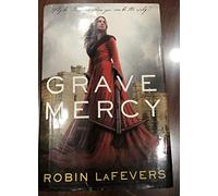 Grave Mercy (His Fair Assassin)