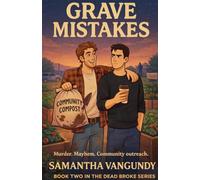 Grave Mistakes: 2 (Dead Broke)