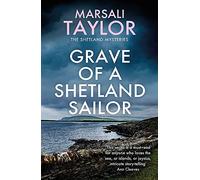 Grave of a Shetland Sailor : The Shetland Sailing Mysteries