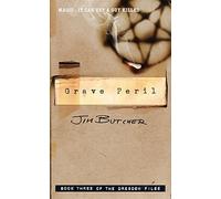 Grave Peril: The Dresden Files, Book Three