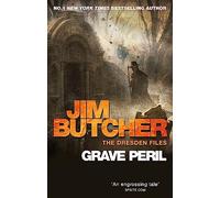 Grave Peril: The Dresden Files, Book Three: 3