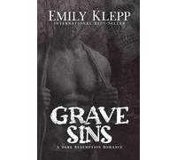 Grave Sins: A Dark Redemption Romance (Graveyard of Hearts Collection)