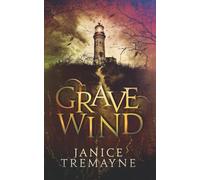 Grave Wind: A Supernatural Horror Story (Haunting Dahlia Series)