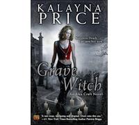 Grave Witch: An Alex Craft Novel: 1