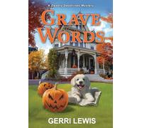 Grave Words: A Deadly Deadlines Mystery