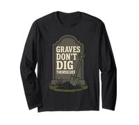 Gravedigger Cemetery Worker Digging Graves Graveyard Crew Long Sleeve T-Shirt