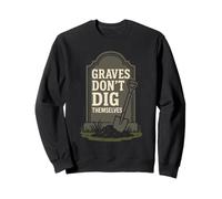 Gravedigger Cemetery Worker Digging Graves Graveyard Crew Sweatshirt