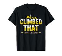 Gravel Cyclist Proud Climb Roads Conquer Hills Climber T-Shirt