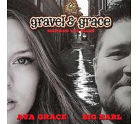 Gravel & Grace - Gravel & Grace