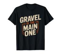 Gravel Grinder Who Owns Three Bikes Still Insists One Main T-Shirt