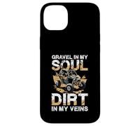 Gravel In My Soul Dirt In My Veins Case for iPhone 14 Plus