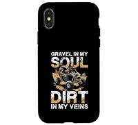 Gravel In My Soul Dirt In My Veins Case for iPhone X/XS
