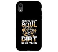 Gravel In My Soul Dirt In My Veins Case for iPhone XR