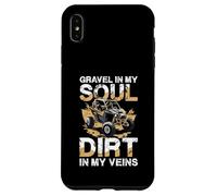 Gravel In My Soul Dirt In My Veins Case for iPhone XS Max