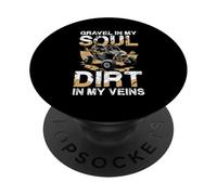 Gravel In My Soul Dirt In My Veins PopSockets Adhesive PopGrip