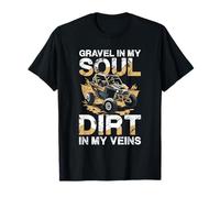 Gravel in My Soul Dirt in My Veins T-Shirt