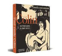 Graver le bois moderne - Paul-Émile Colin: De Pont-Aven à l’Art déco