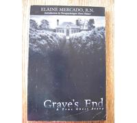 Grave's End: A True Ghost Story