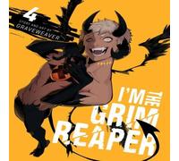 GRAVEWEAVER I'm the Grim Reaper, Vol. 4 Paperback Book GRAVEWEAVER Multicolor