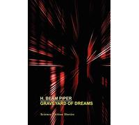Graveyard of Dreams: Science Fiction Stories