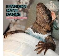 Brandon Can’t Dance - Graveyard Of Good Times