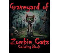 Graveyard of Zombie Cats Coloring Book